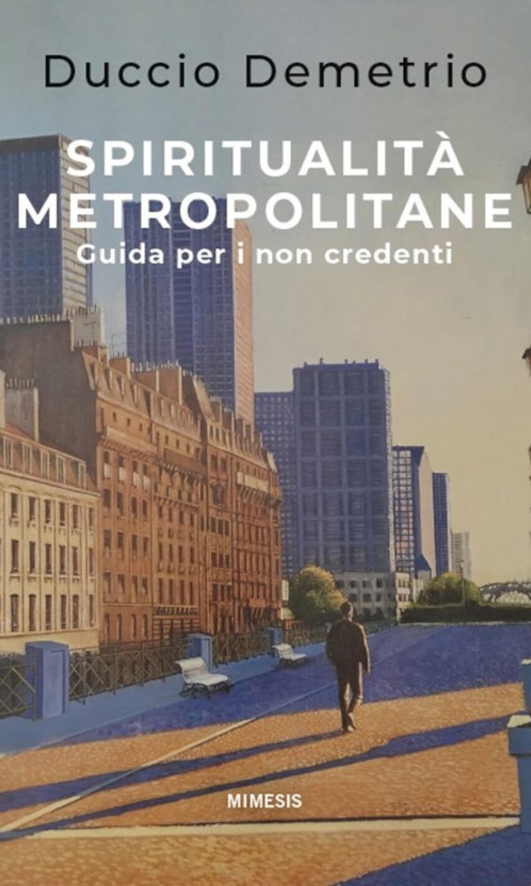 spiritualità metropolitane. guida per i non credenti