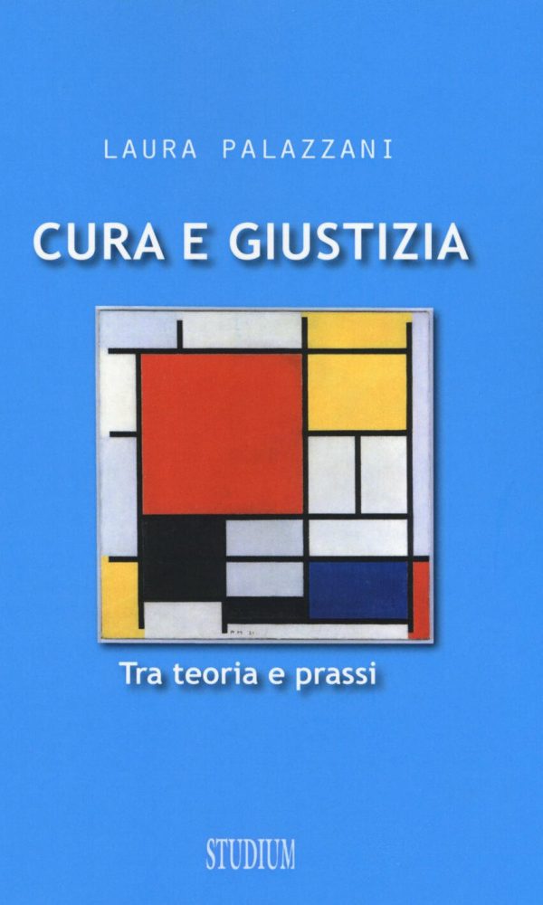 Cura e giustizia. Tra teoria e prassi