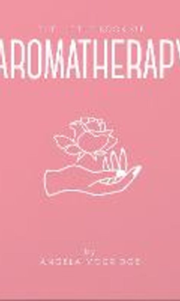 the little book of aromatherapy