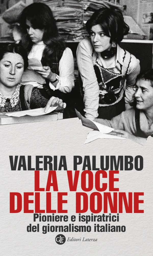 voce delle donne. pioniere e ispiratrici del giornalismo italiano (la)