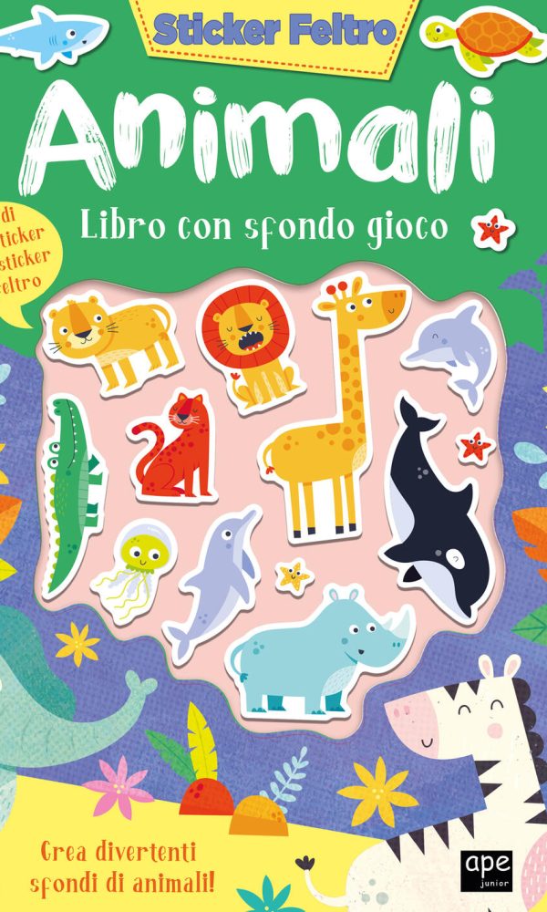 Animali. Sticker feltro. Libro con sfondo gioco. Ediz. a colori