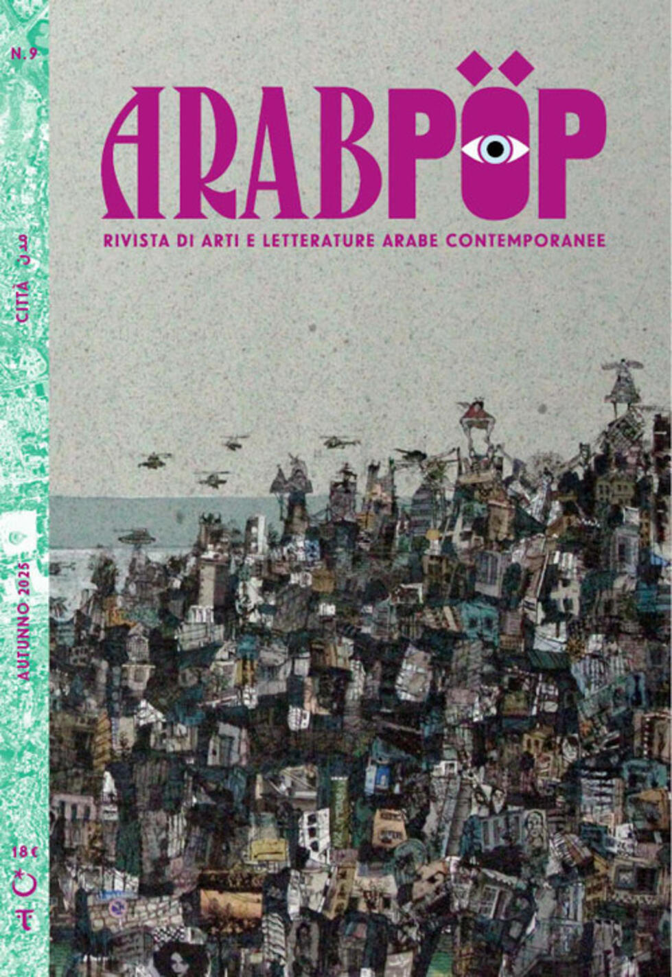 arabpop. rivista di arti e letterature arabe contemporanee. vol. 9: città