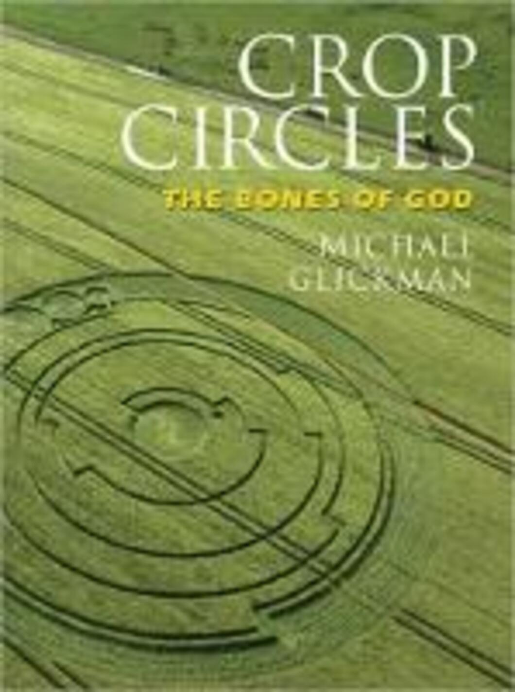 crop circles the bones of god