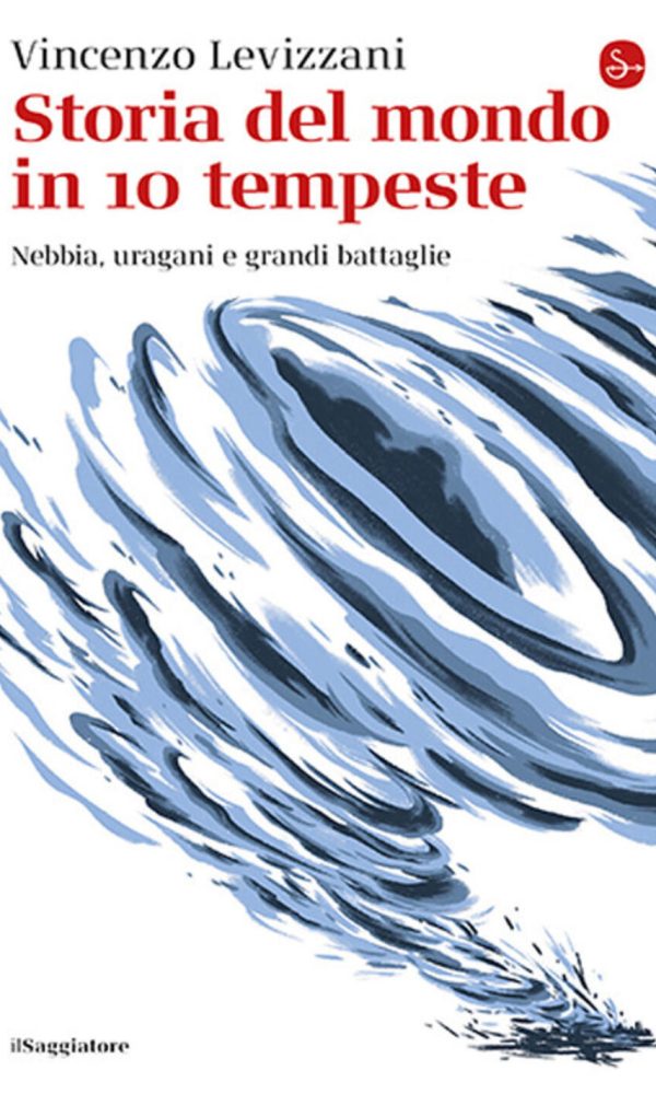 Storia Del Mondo In 10 Tempeste