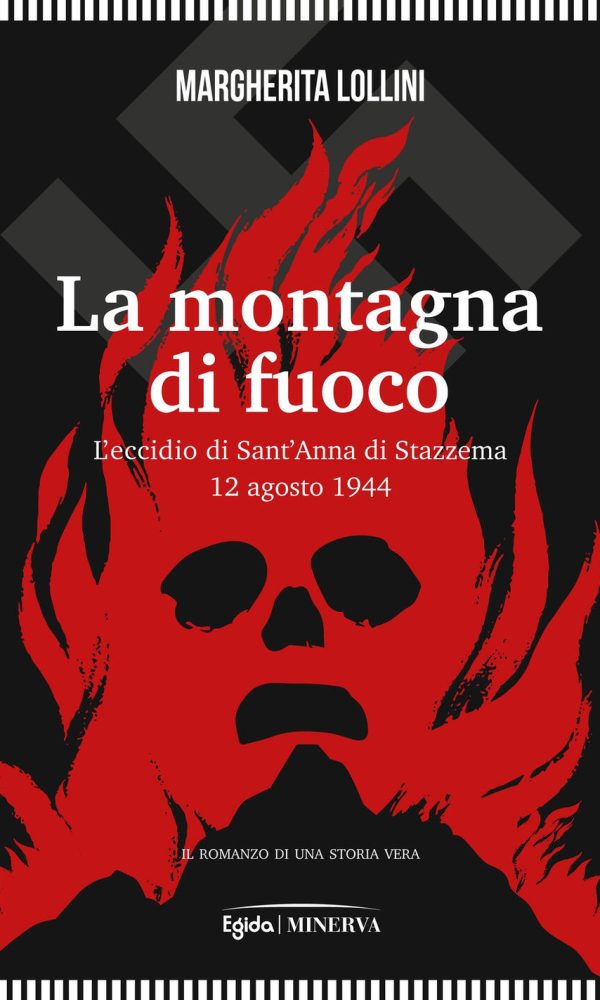 montagna di fuoco. l'eccidio di sant'anna di stazzema 12 agosto 1944 (la)