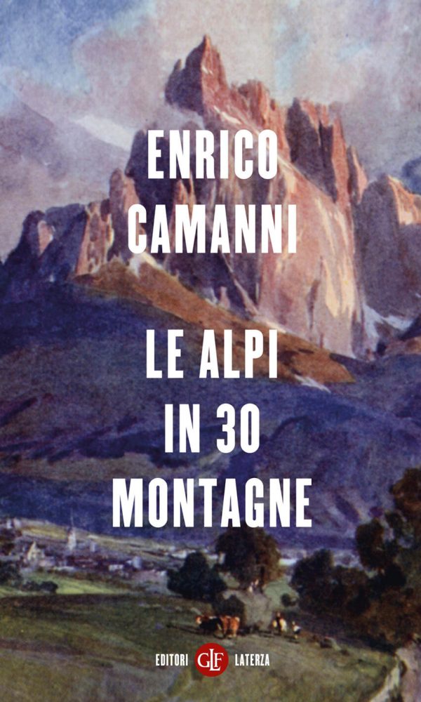 Alpi In 30 Montagne (le)
