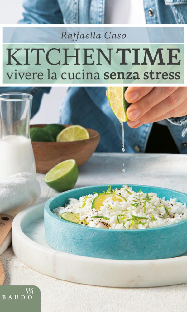 kitchen time. vivere la cucina senza stress
