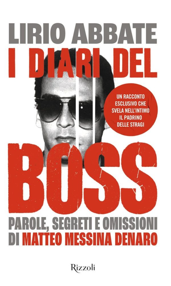Diari del boss. Parole, segreti e omissi