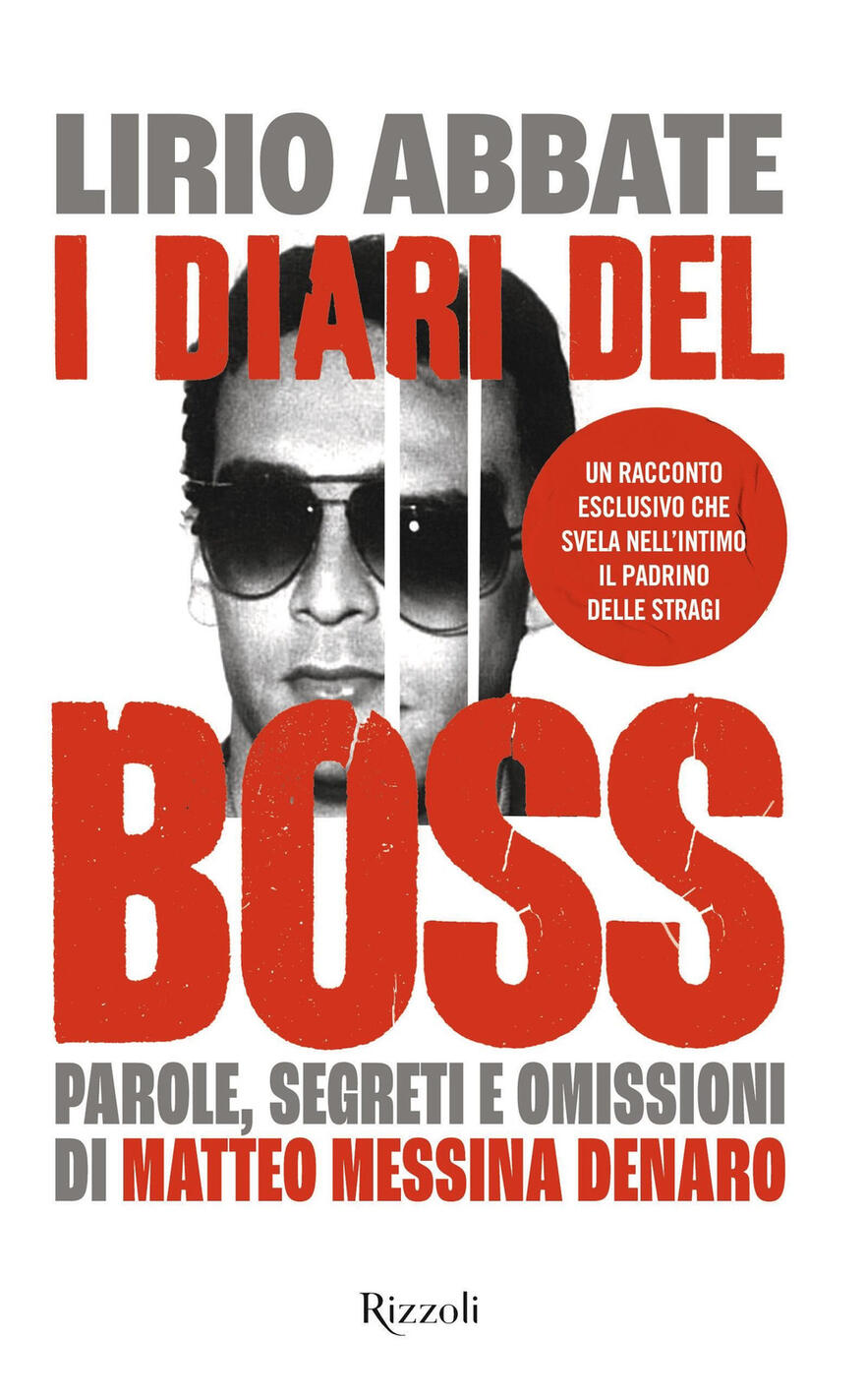Diari del boss. Parole, segreti e omissi