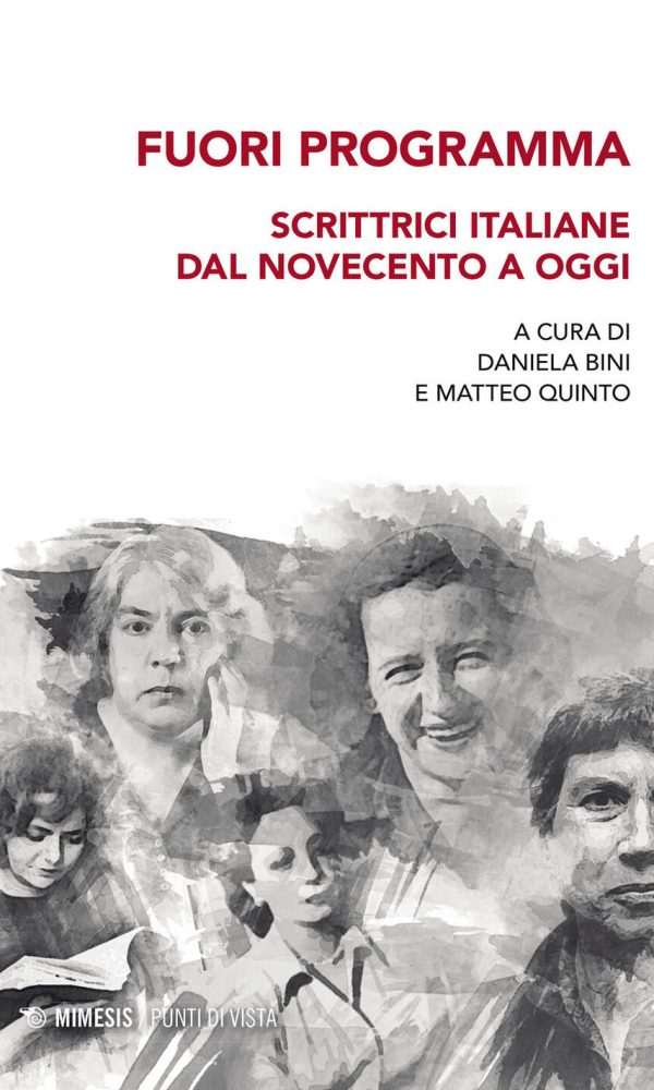 Fuori programma, Scrittrici italiane dal Novecento a oggi