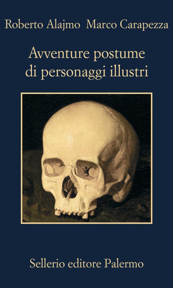 avventure postume di personaggi illustri