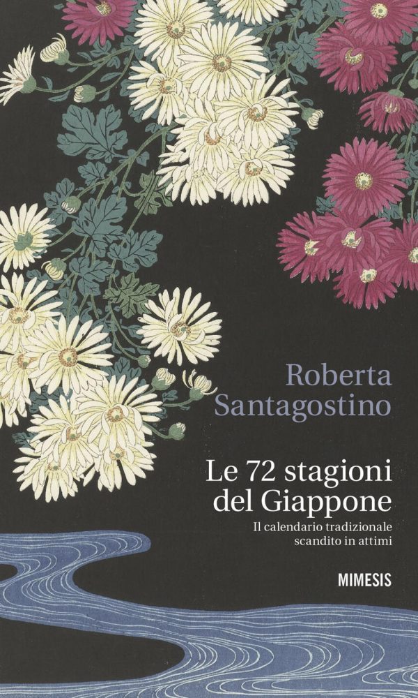 72 Stagioni Del Giappone. Il Calendario Tradizionale Scandito In Attimi (le)