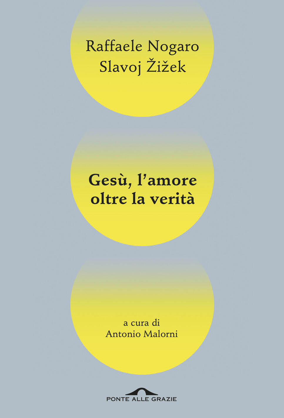 L'AMORE SUPERA LA VERITA'