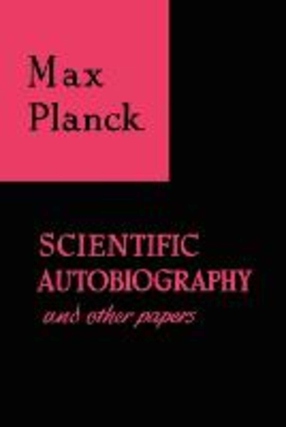 scientific autobiography and other papers
