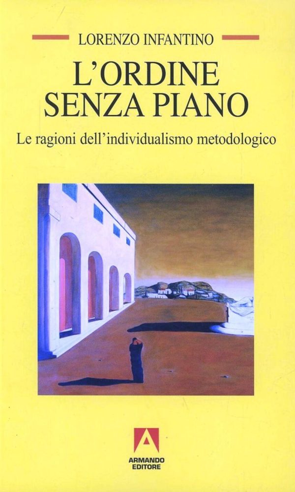 Ordine senza piano. Le ragioni dell'indi
