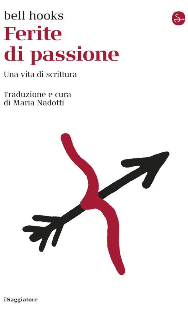 ferite di passione. una vita di scrittura