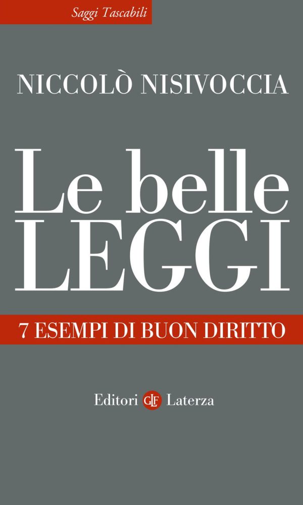 Belle Leggi. 7 Esempi Di Buon Diritto (le)