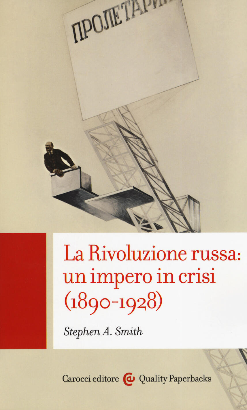 rivoluzione russa: un impero in crisi 1890-1928 (la)