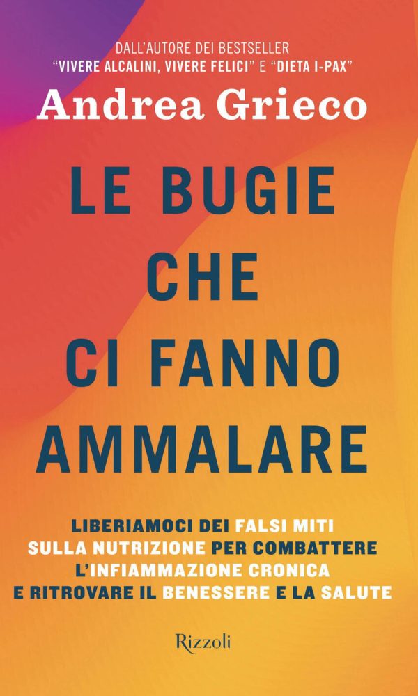 Bugie che ci fanno ammalare. Liberiamoci
