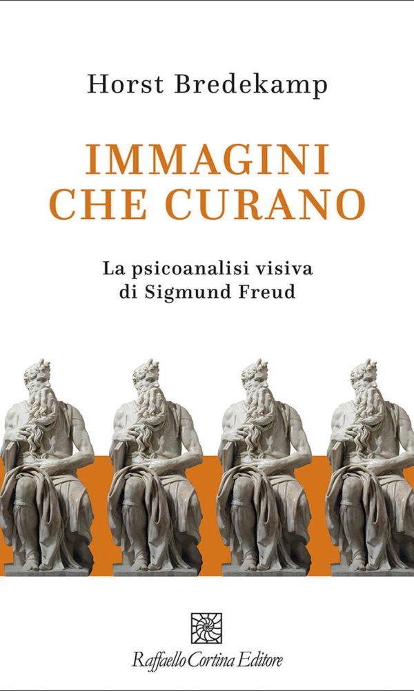 Immagini Che Curano. La Psicoanalisi Visiva Di Sigmund Freud