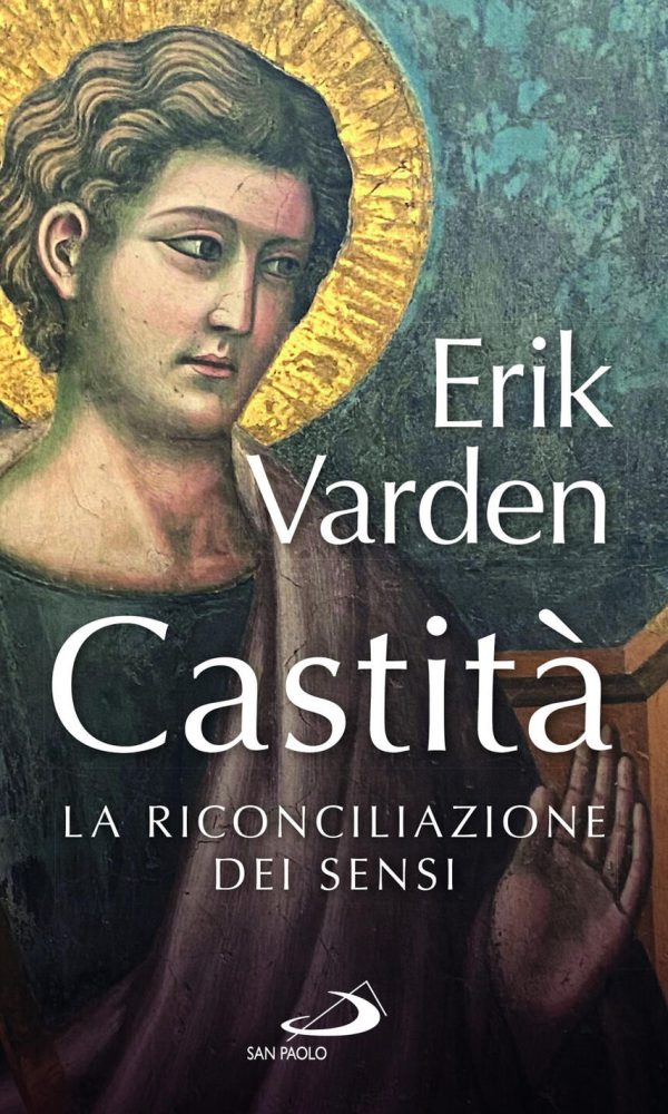 Castità. La riconciliazione dei sensi