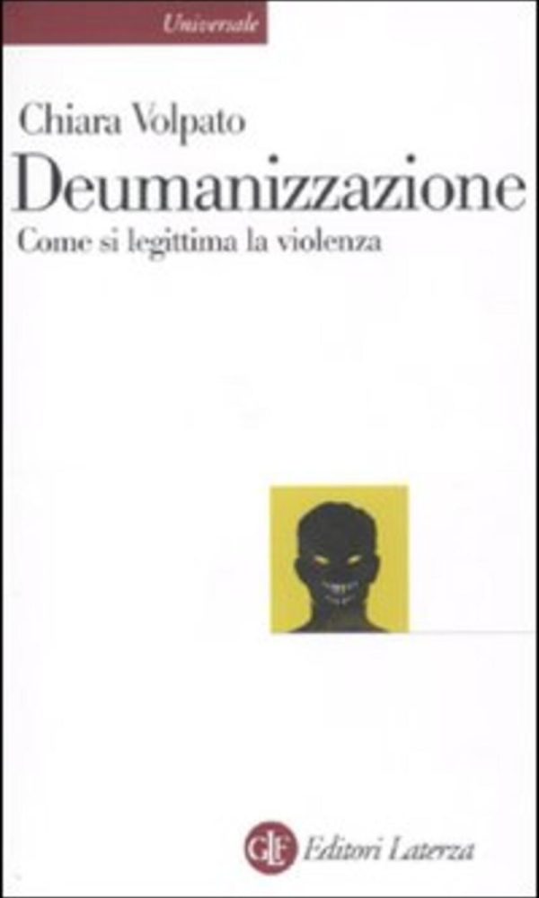 deumanizzazione. come si legittima la violenza