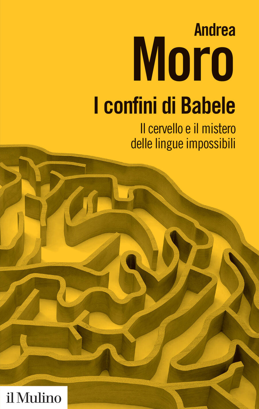 Confini di Babele. Il cervello e il mist