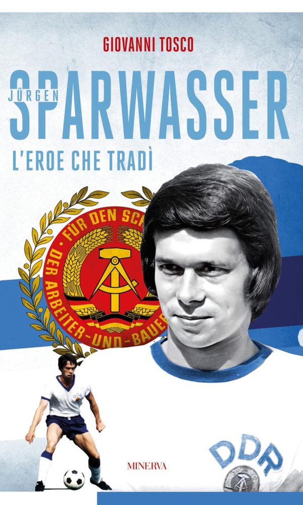 sparwasser. l'eroe che tradì