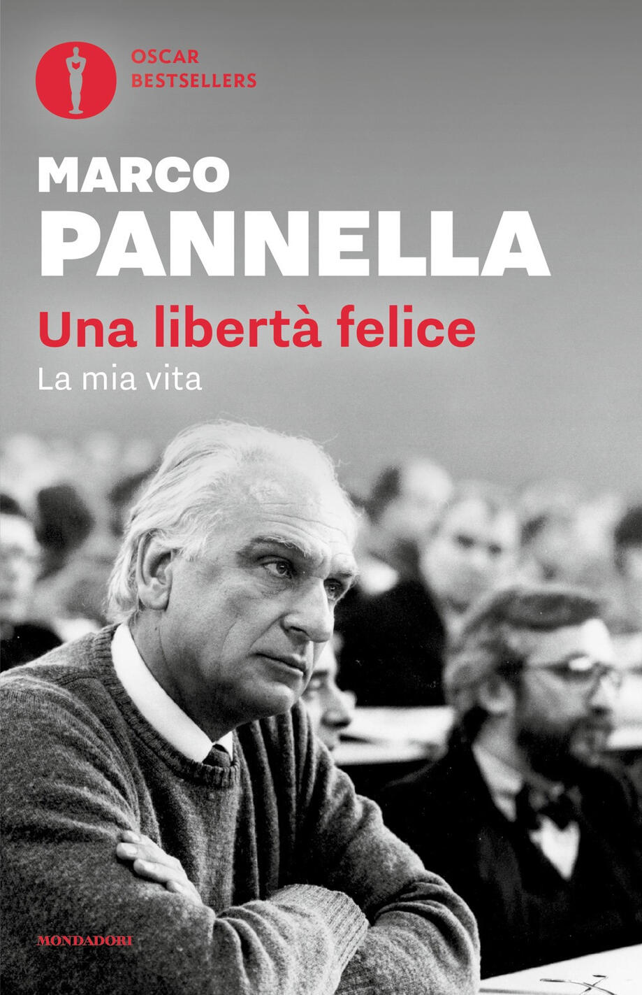 libertà felice. la mia vita (una)