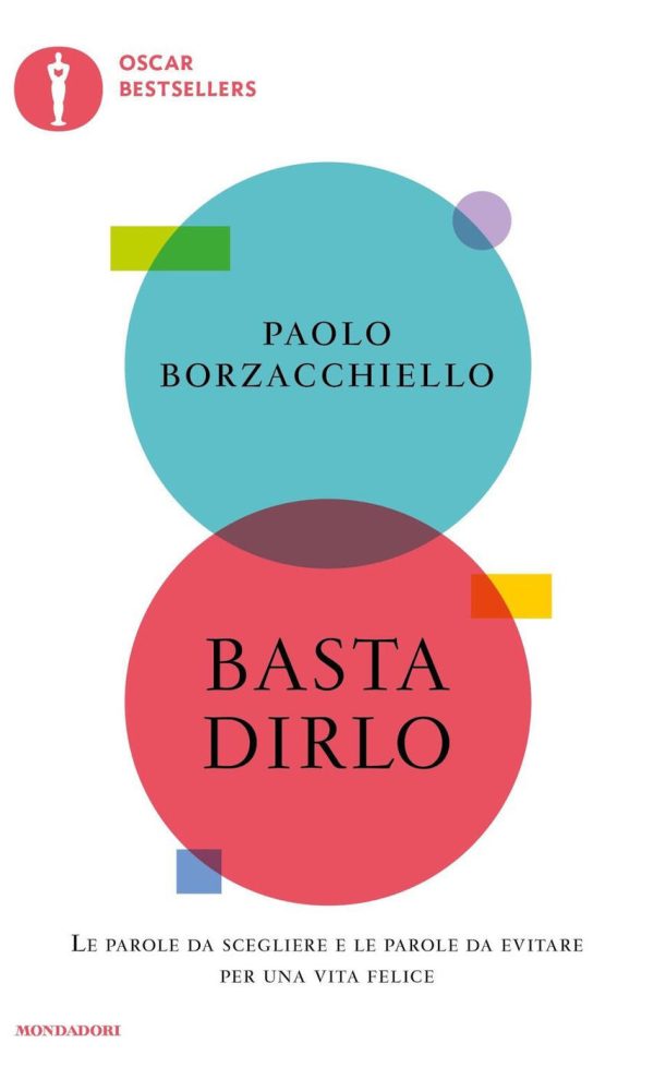 Basta dirlo. Le parole da scegliere e le