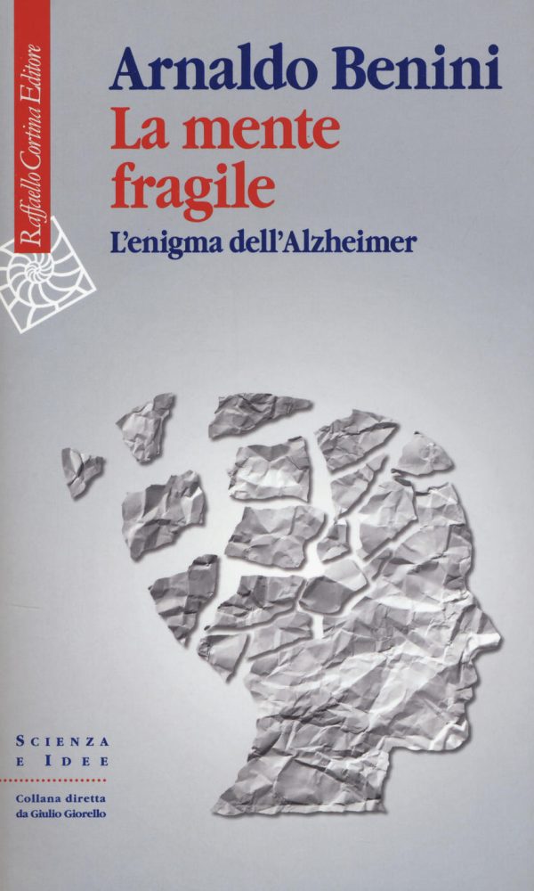 mente fragile. l'enigma dell'alzheimer (la)