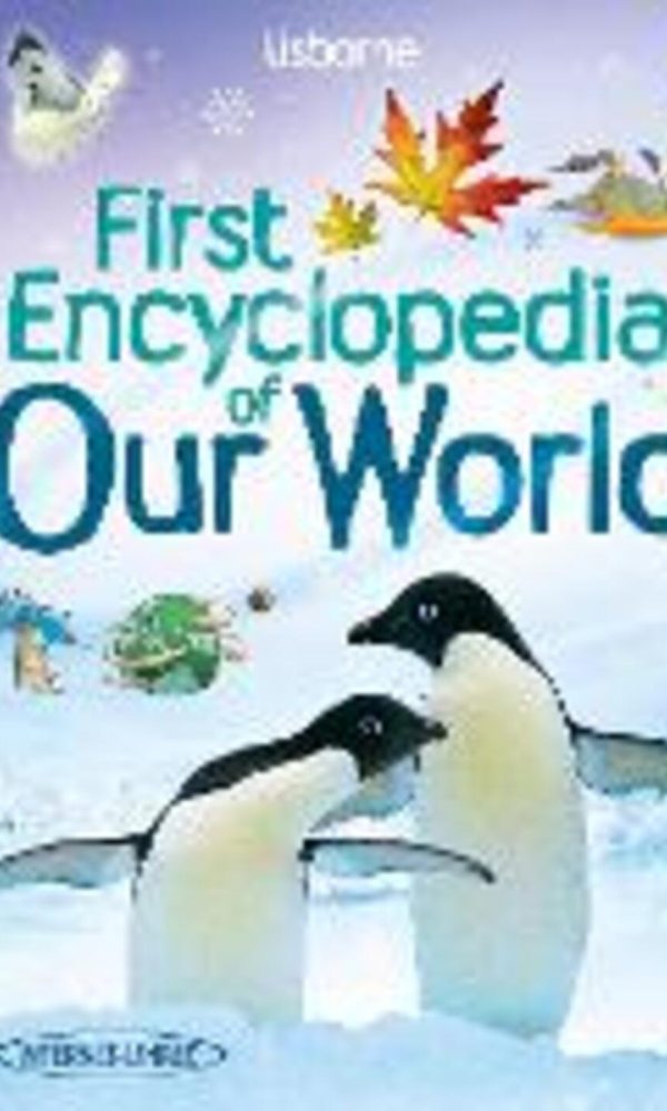 Our World (Usborne First Encyclopedias): 1