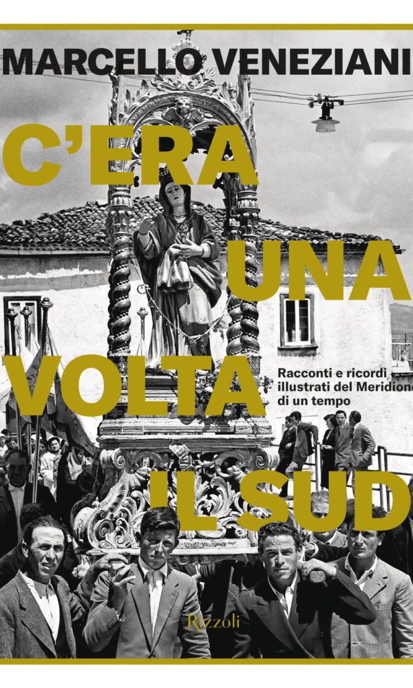 c'era una volta il sud. racconti e ricordi illustrati del meridione di un tempo