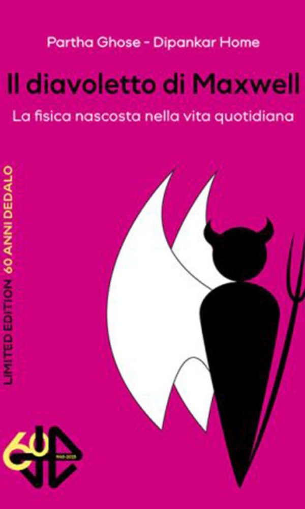 diavoletto di maxwell. la fisica nascosta nella vita quotidiana. limited edition (il)