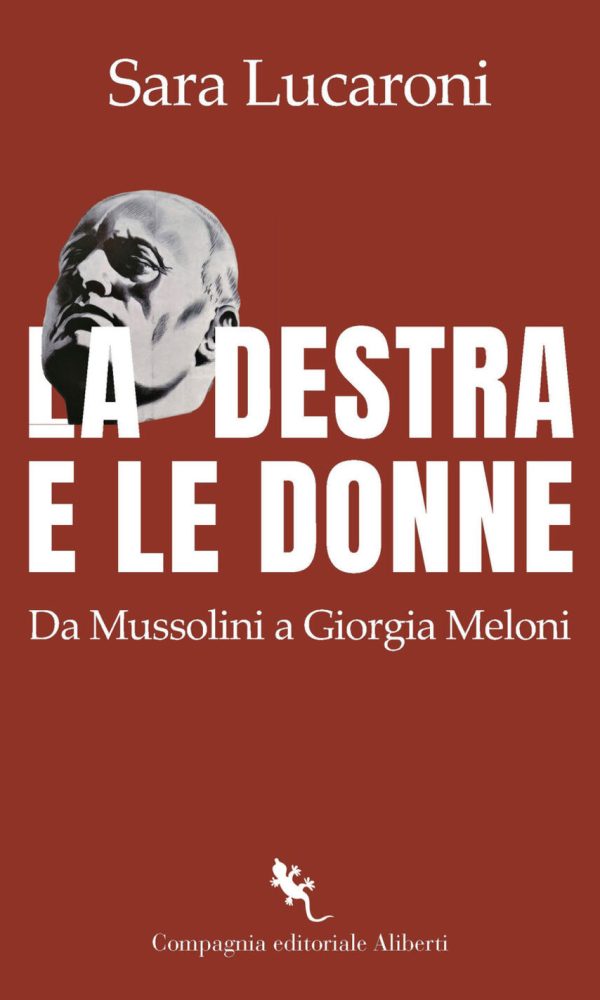 destra e le donne. da mussolini a giorgia meloni (la)