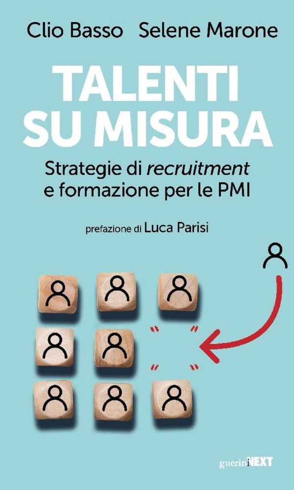 talenti su misura. strategie di recruitment e formazione per le pmi