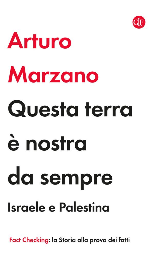 Questa terra è nostra da sempre. Israele e Palestina