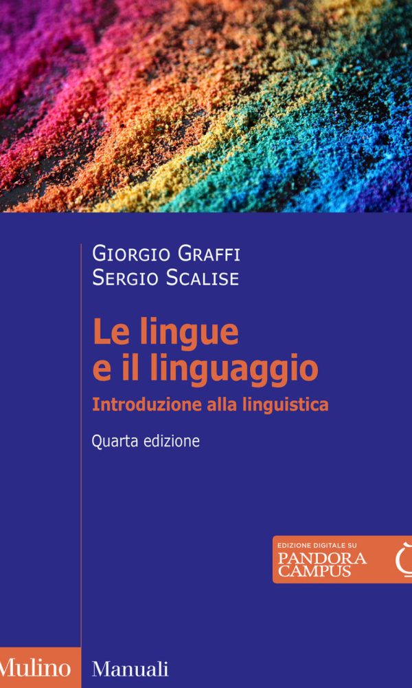 lingue e il linguaggio. introduzione alla linguistica. nuova ediz. (le)