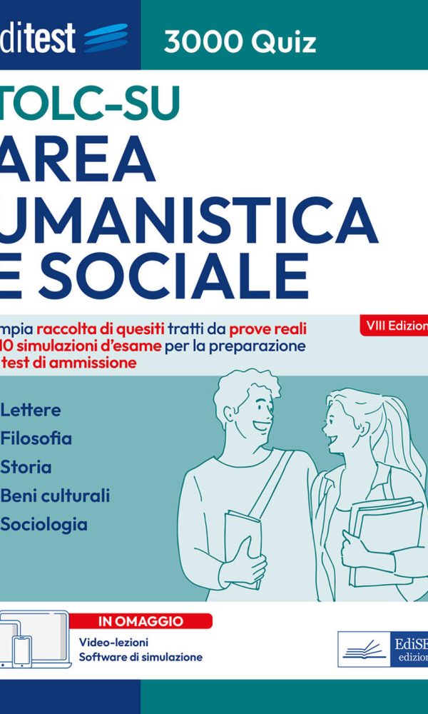 editest tolc-su area umanistica e sociale 3000 quiz. ampia raccolta di quesiti tratti da prove reali e 10 simulazioni d'esame per la