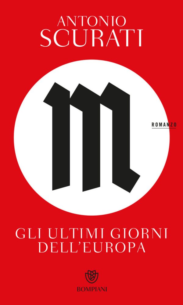 M. Gli ultimi giorni dell'Europa