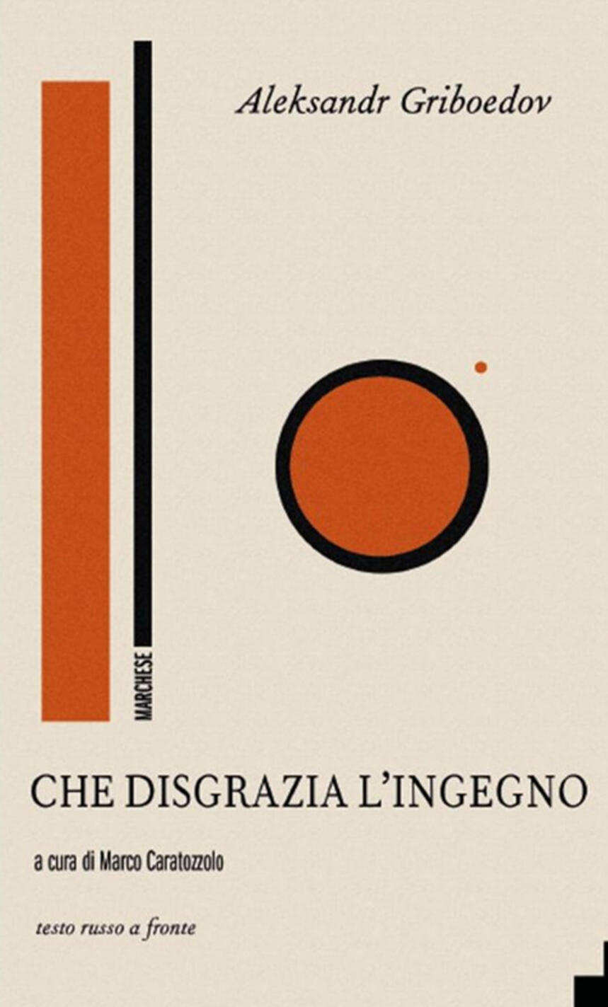 che disgrazia l'ingegno. testo russo a fronte. ediz. bilingue