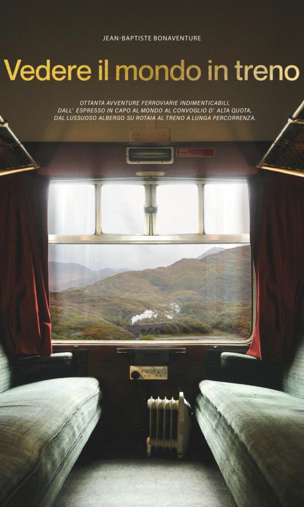 vedere il mondo in treno