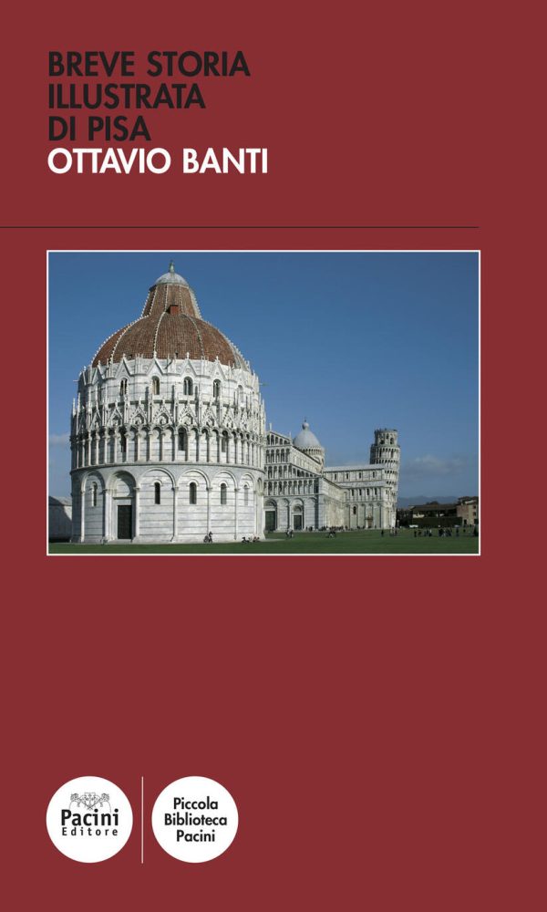 Breve storia illustrata di Pisa