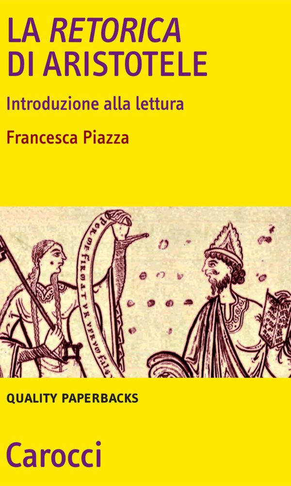 RETORICA DI ARISTOTELE. INTRODUZIONE ALLA LETTURA (LA) - PIAZZA FRANCESCO