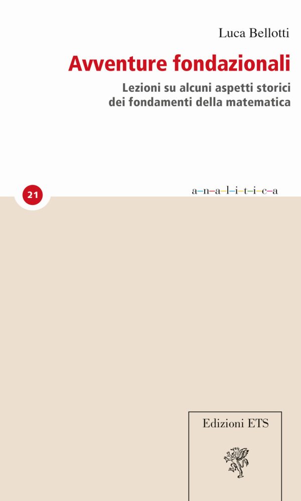 avventure fondazionali. lezioni su alcuni aspetti storici dei fondamenti della matematica