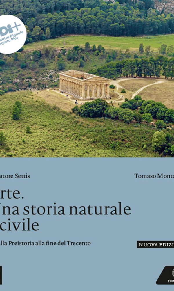 arte. una storia naturale e civile. per le scuole superiori. con e-book. con espansione online. vol. 1: dalla preistoria alla fine d