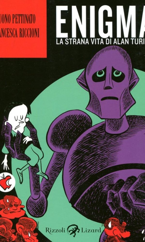 Enigma. La strana vita di Alan Turing