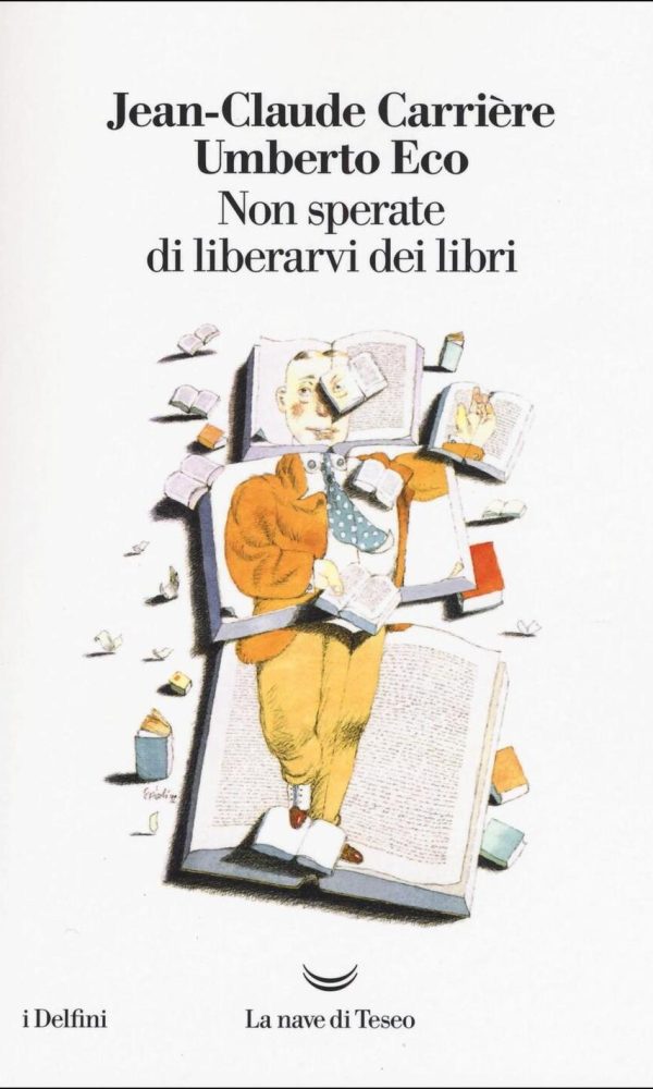 non sperate di liberarvi dei libri