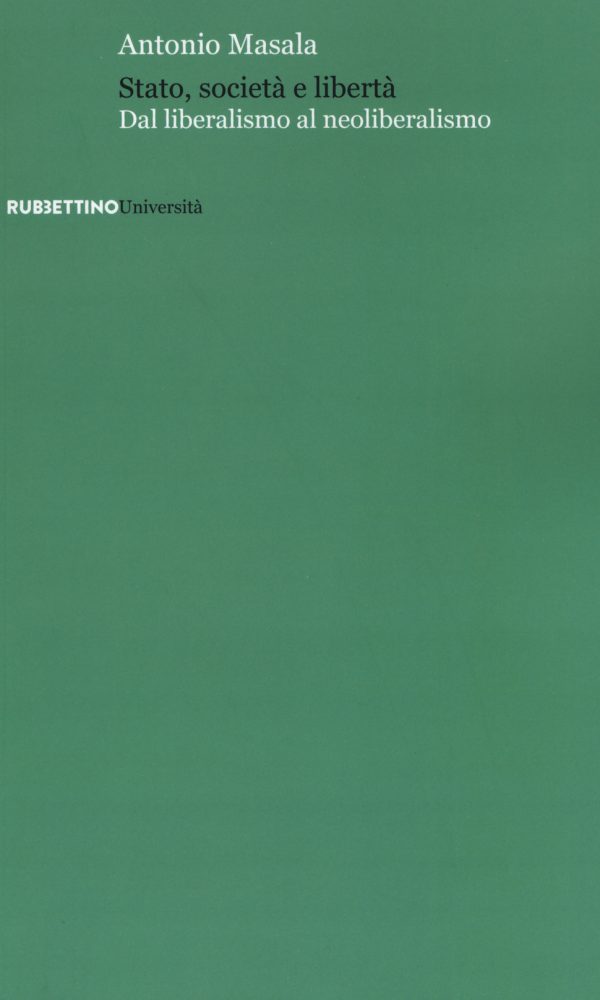 stato, società e libertà. dal liberalismo al neoliberalismo