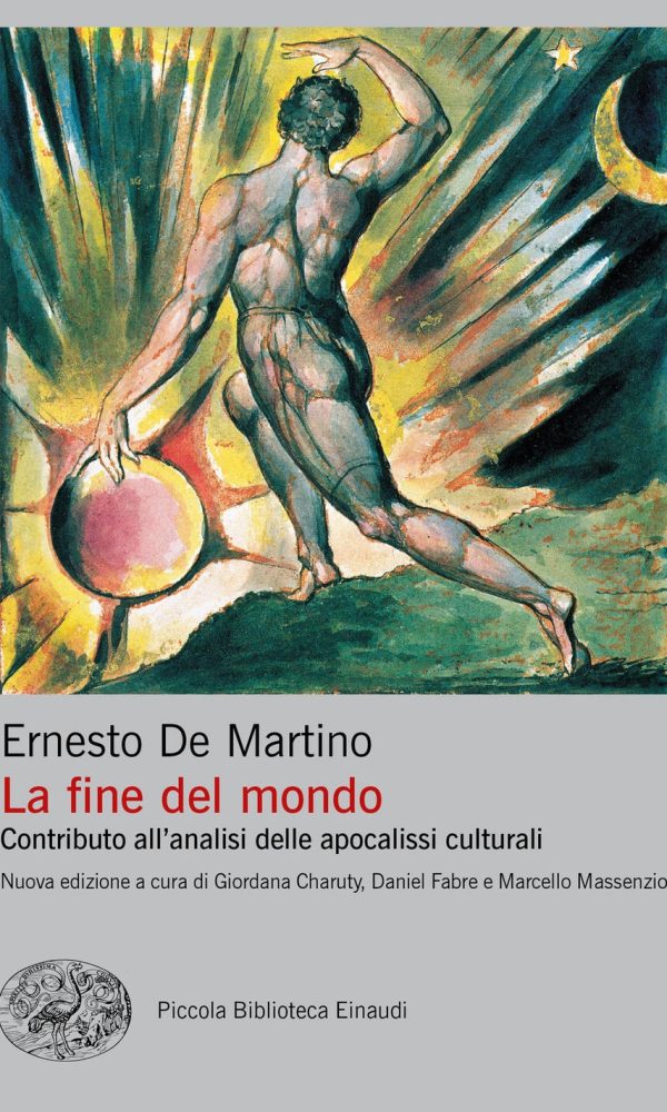 La fine del mondo. Contributo all'analisi delle apocalissi culturali